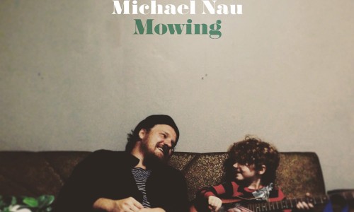 Si chiama 'Mowing' il debutto solista di Michael Nau (France Page, Cotton Jones), in uscita il 18 novembre